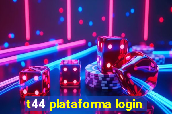 t44 plataforma login